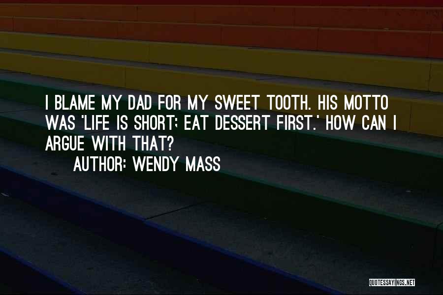 Life Sweet And Short Quotes By Wendy Mass