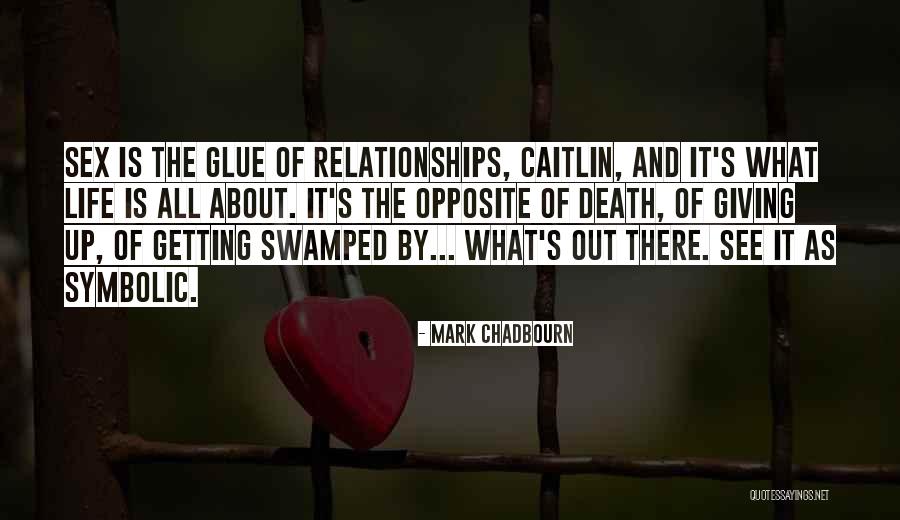 Life Symbolism Quotes By Mark Chadbourn Life Symbolism Quotes By Mark Chadbourn