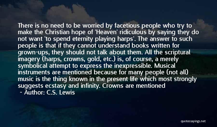 Life Symbols Quotes By C.S. Lewis