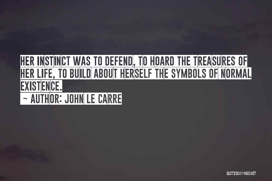 Life Symbols Quotes By John Le Carre