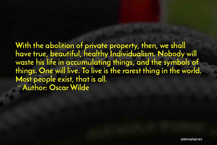 Life Symbols Quotes By Oscar Wilde
