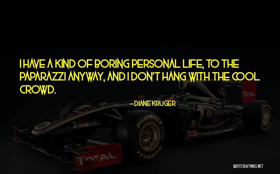 Life T Quotes By Diane Kruger Life T Quotes By Diane Kruger