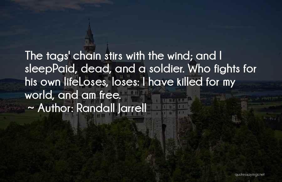 Life Tags Quotes By Randall Jarrell