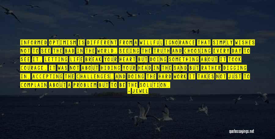Life Takes Hard Work Quotes By Jewel Life Takes Hard Work Quotes By Jewel