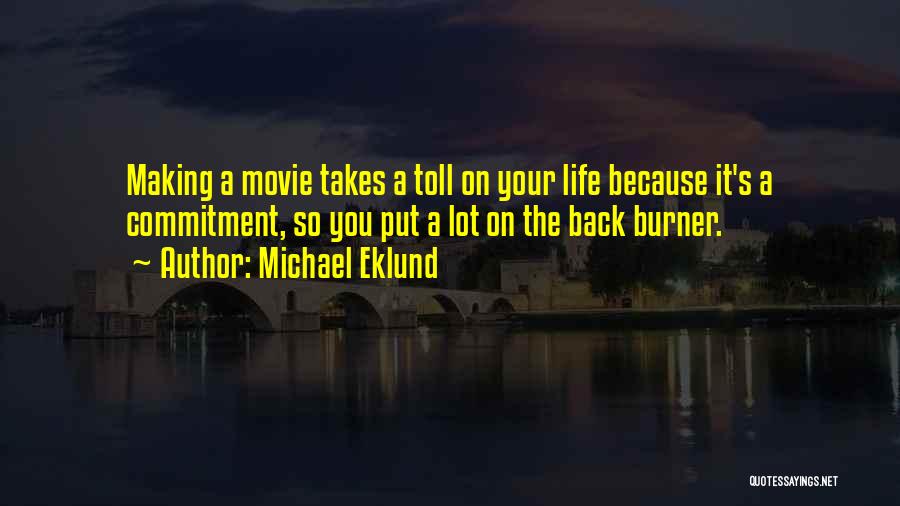 Life Takes Its Toll Quotes By Michael Eklund