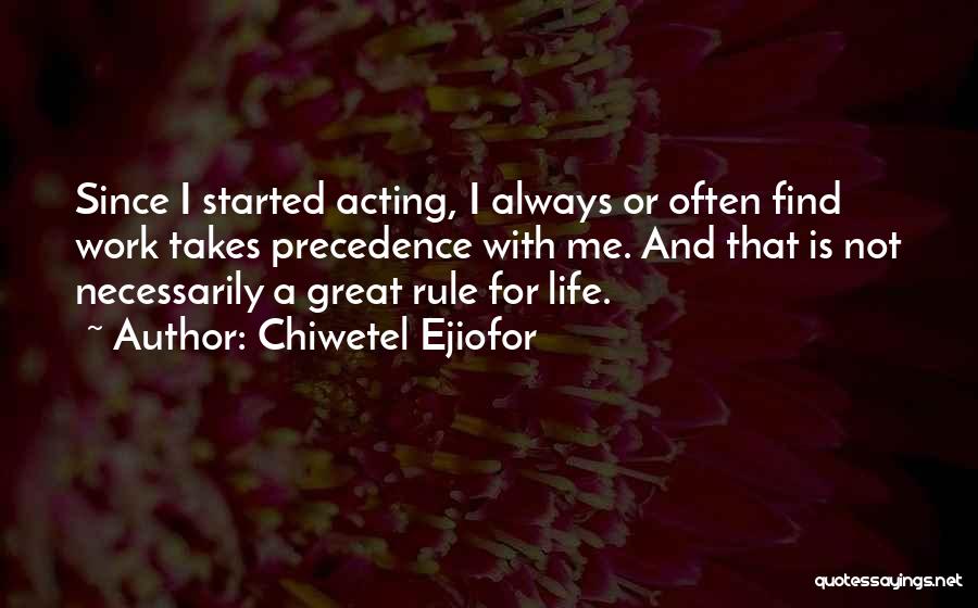 Life Takes Me Quotes By Chiwetel Ejiofor