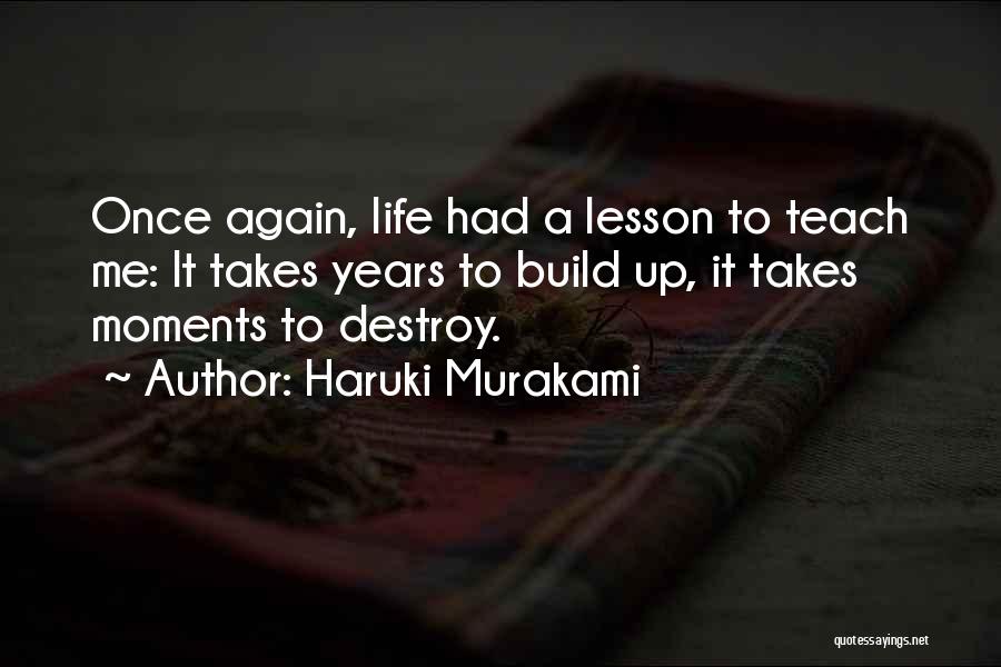 Life Takes Me Quotes By Haruki Murakami