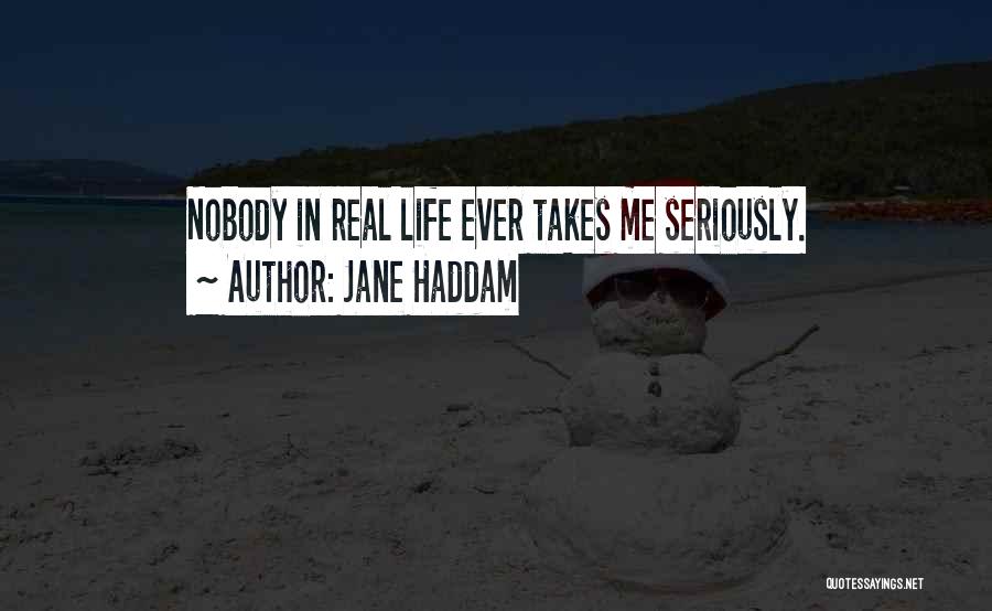 Life Takes Me Quotes By Jane Haddam