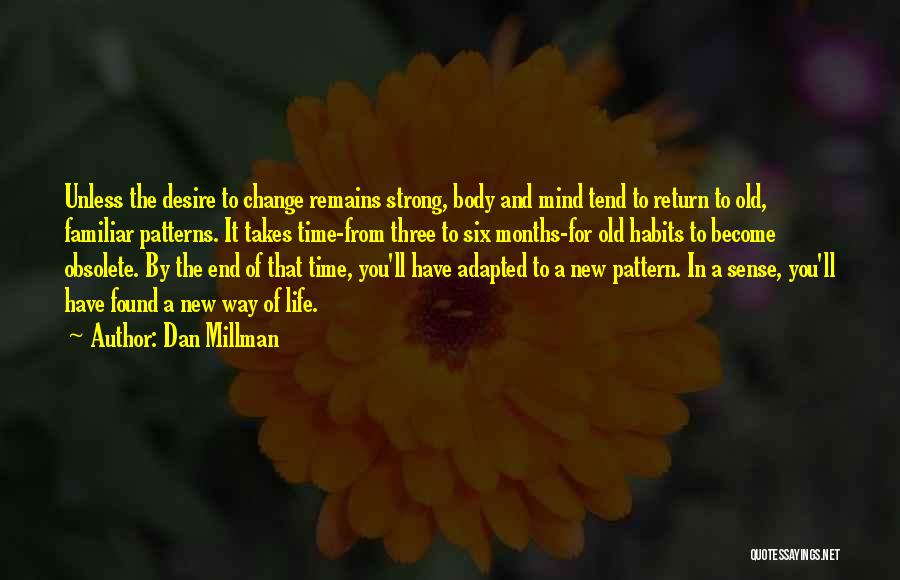 Life Takes Time Quotes By Dan Millman