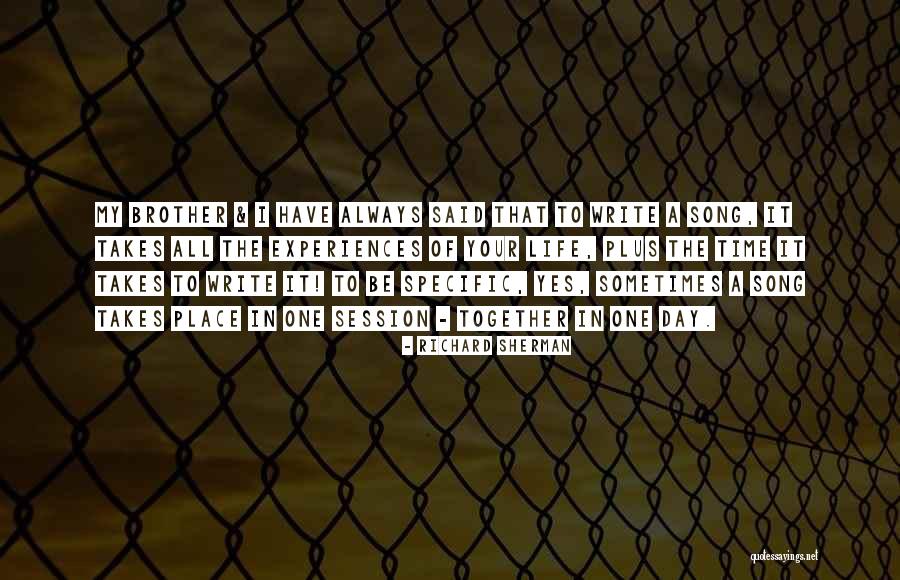 Life Takes Time Quotes By Richard Sherman