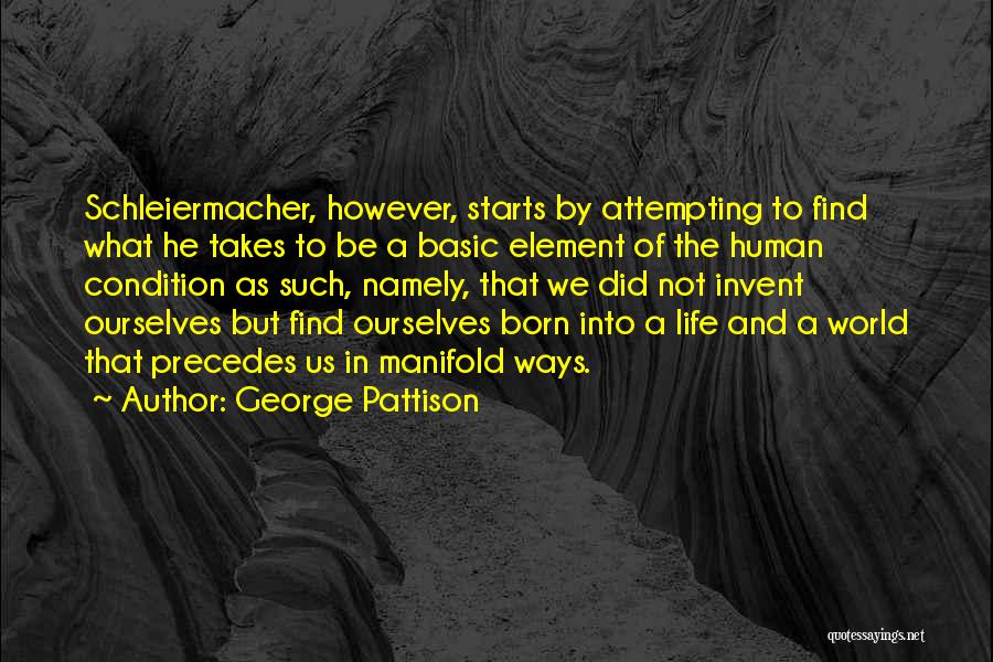 Life Takes Us Quotes By George Pattison