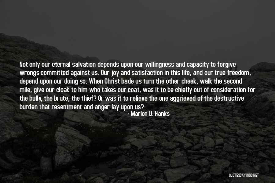 Life Takes Us Quotes By Marion D. Hanks