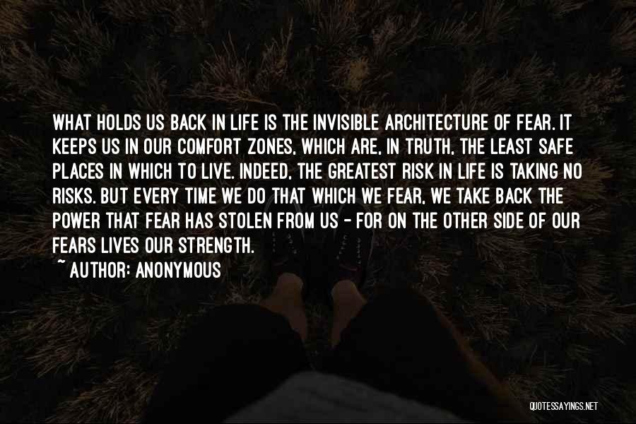 Life Taking Risks Quotes By Anonymous