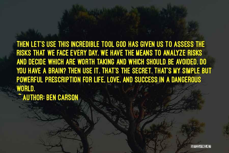 Life Taking Risks Quotes By Ben Carson