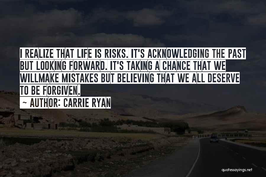 Life Taking Risks Quotes By Carrie Ryan