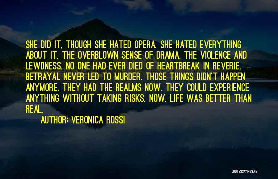 Life Taking Risks Quotes By Veronica Rossi