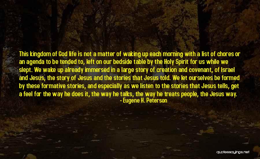 Life Talks Quotes By Eugene H. Peterson