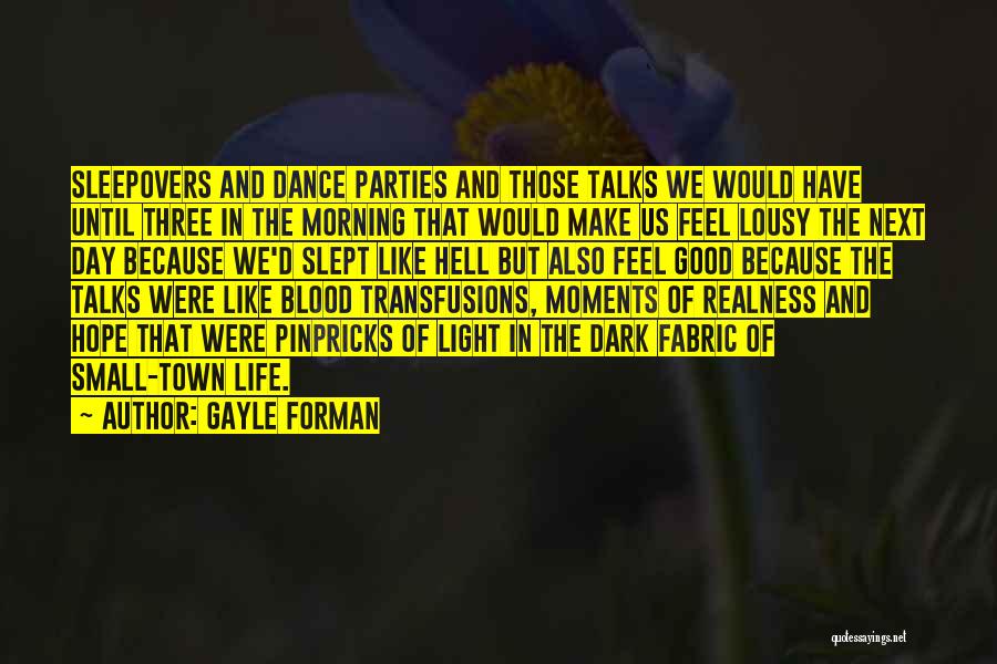 Life Talks Quotes By Gayle Forman