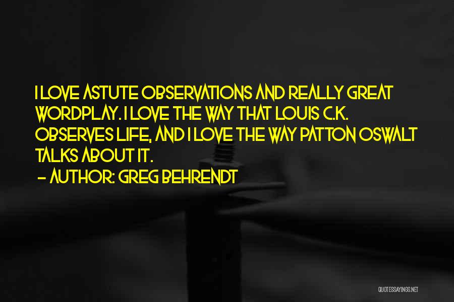 Life Talks Quotes By Greg Behrendt