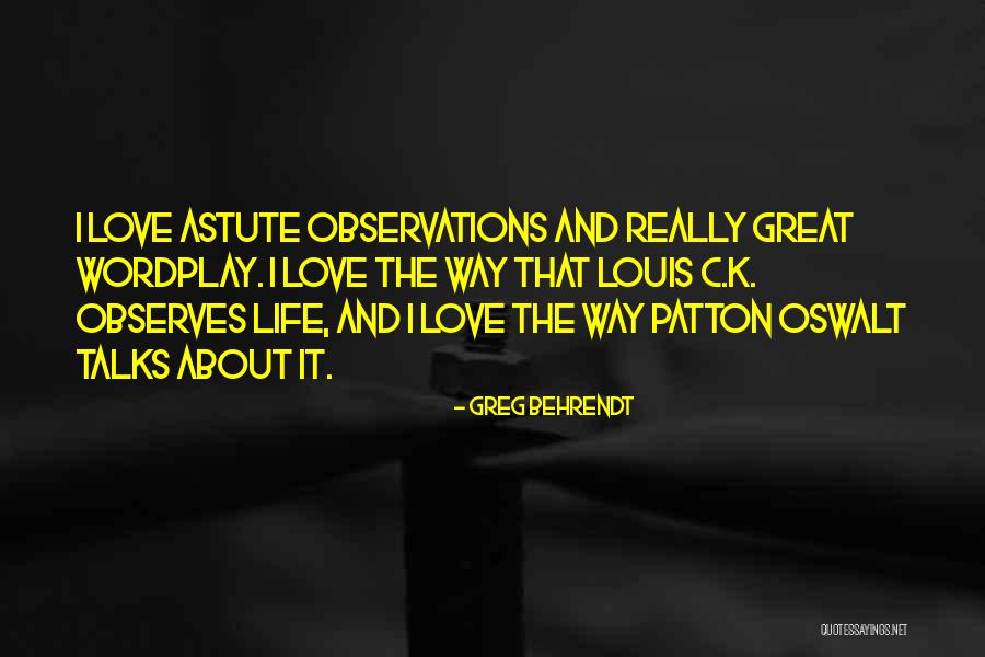 Life Talks Quotes By Greg Behrendt