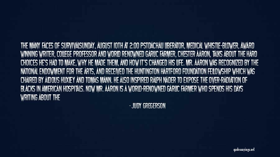 Life Talks Quotes By Judy Gregerson