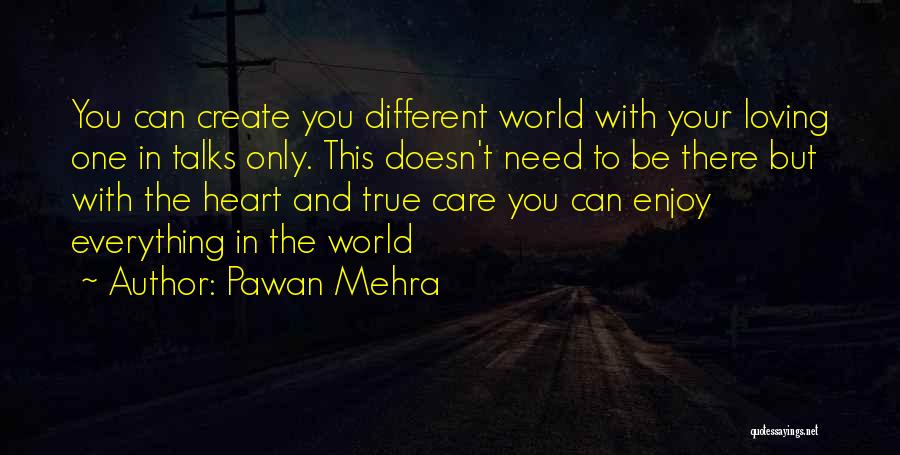 Life Talks Quotes By Pawan Mehra