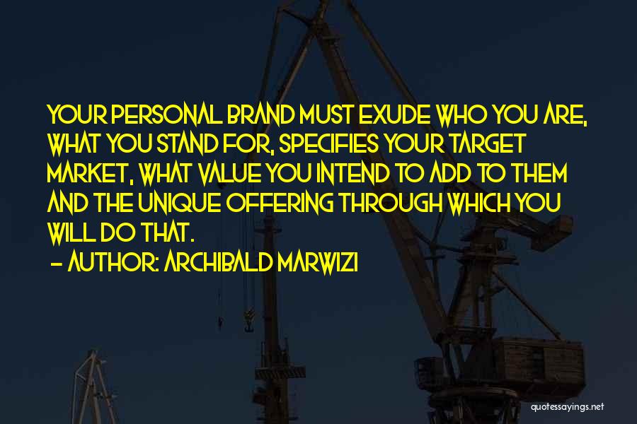 Life Target Quotes By Archibald Marwizi