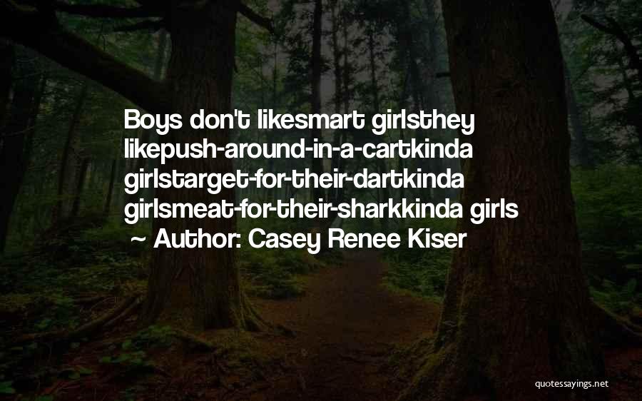 Life Target Quotes By Casey Renee Kiser