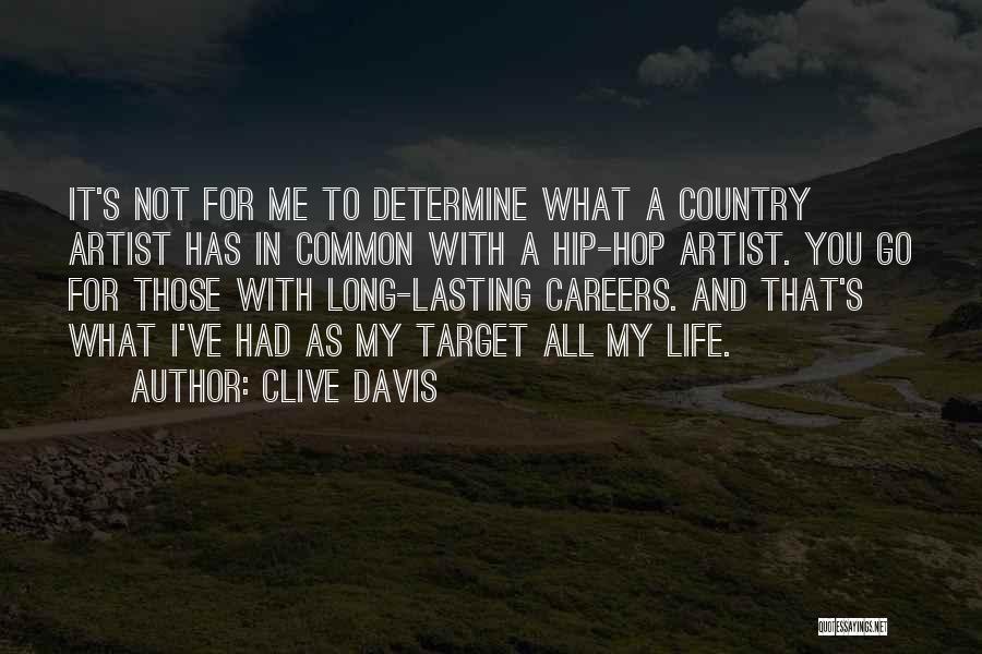 Life Target Quotes By Clive Davis