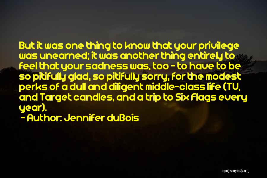 Life Target Quotes By Jennifer DuBois