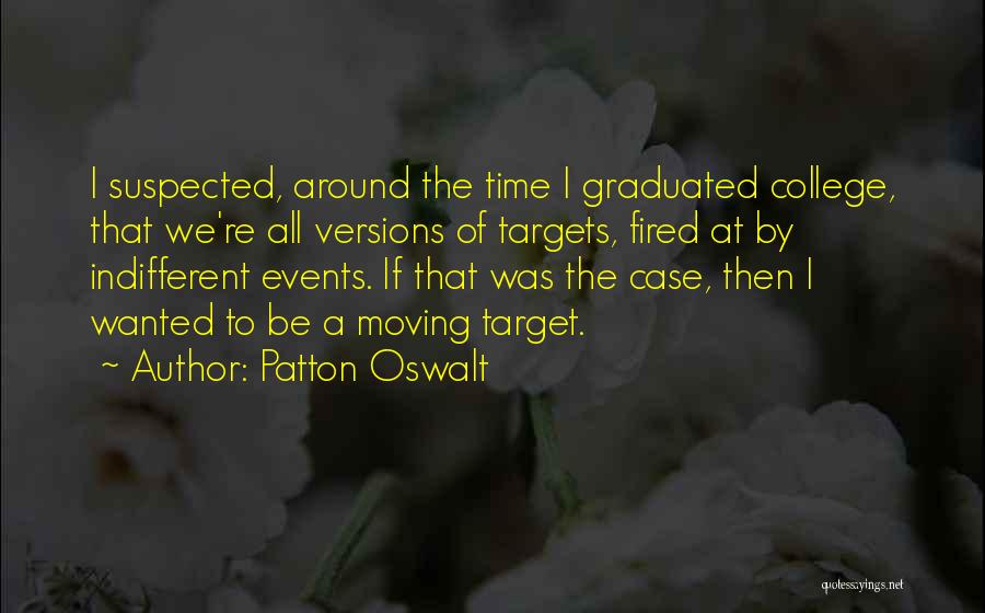 Life Target Quotes By Patton Oswalt