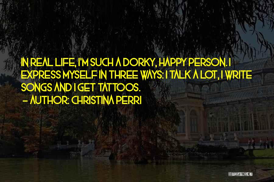 Life Tattoos Quotes By Christina Perri