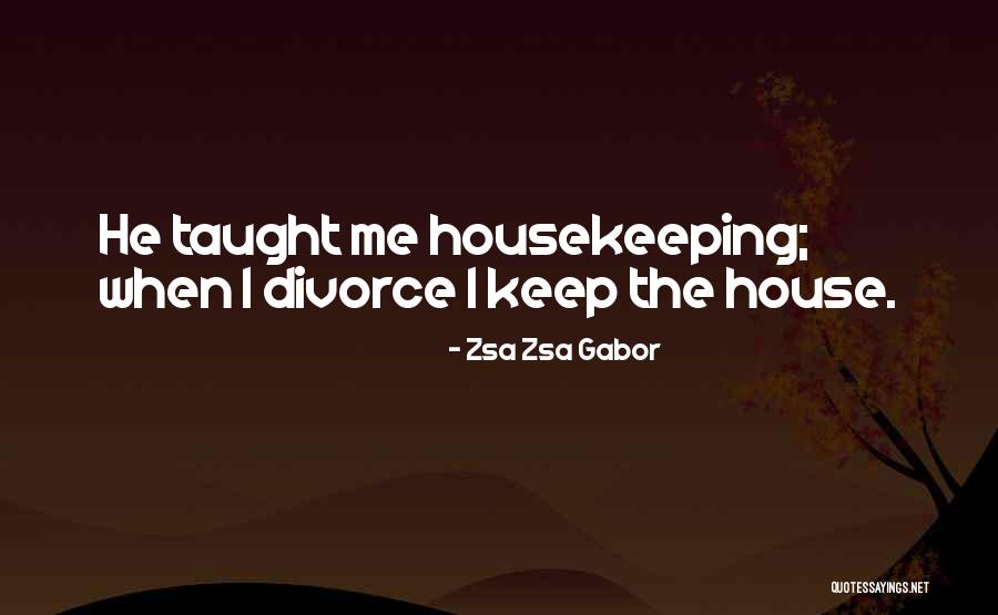 Life Taught Me Funny Quotes By Zsa Zsa Gabor