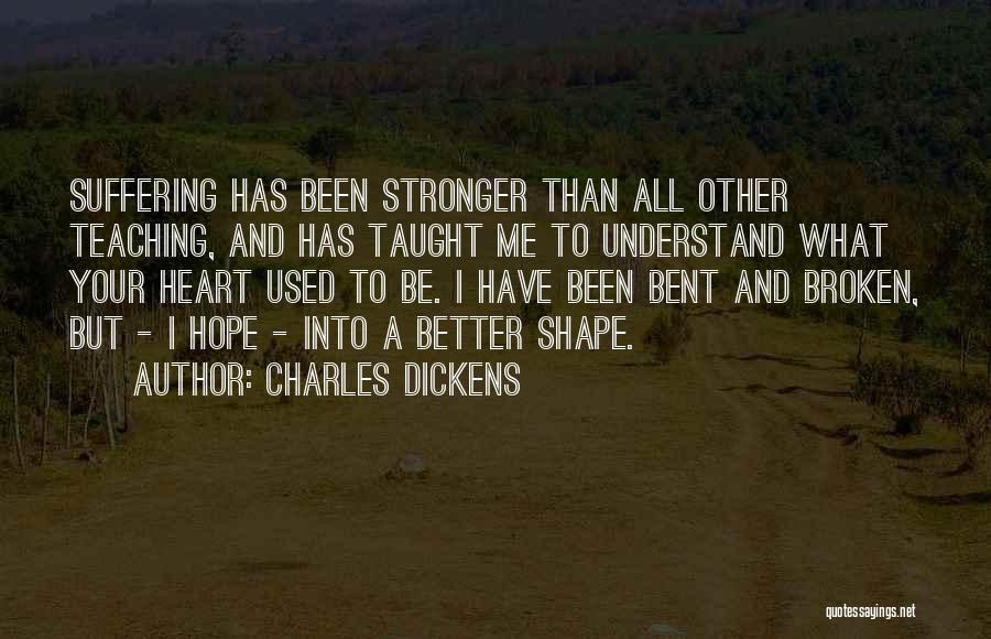 Life Taught Quotes By Charles Dickens