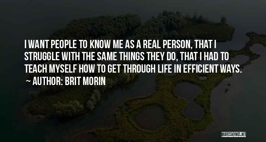 Life Teach Me Quotes By Brit Morin