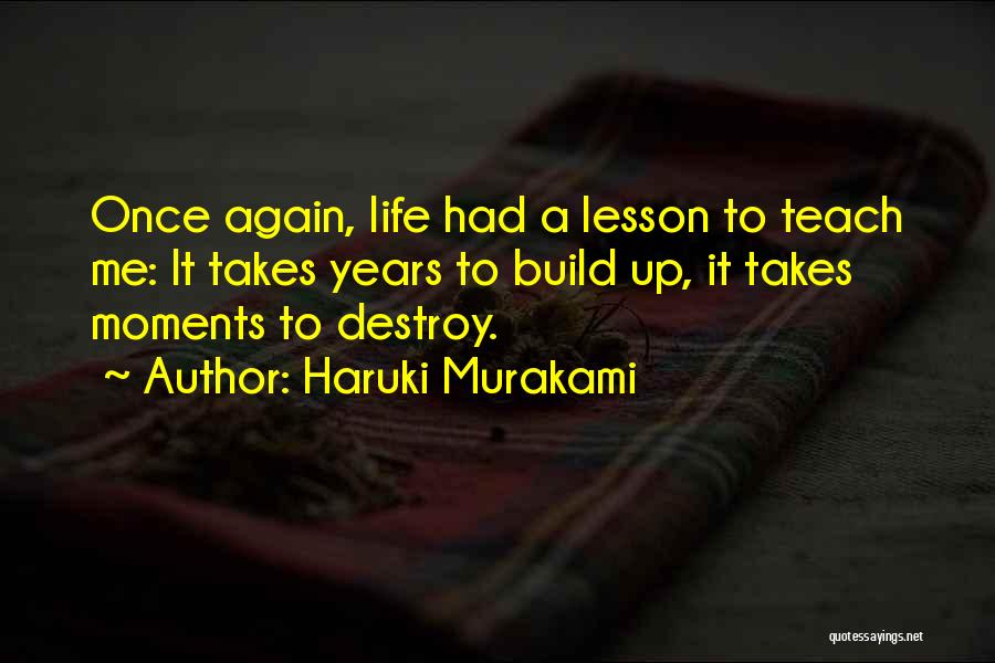 Life Teach Me Quotes By Haruki Murakami