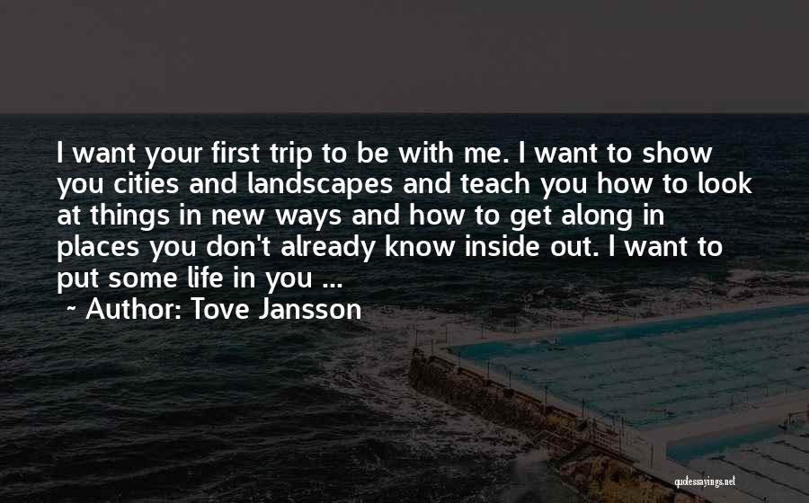 Life Teach Me Quotes By Tove Jansson