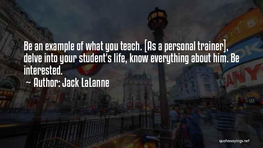 Life Teach You Quotes By Jack LaLanne