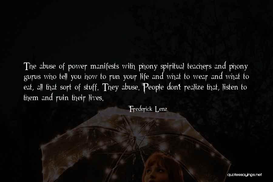Life Teachers Quotes By Frederick Lenz Life Teachers Quotes By Frederick Lenz