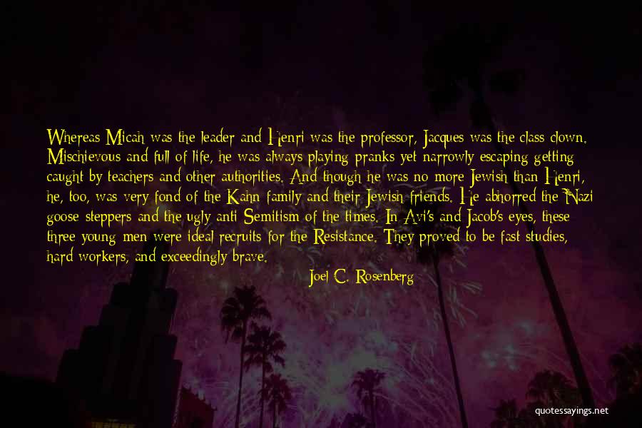Life Teachers Quotes By Joel C. Rosenberg Life Teachers Quotes By Joel C. Rosenberg