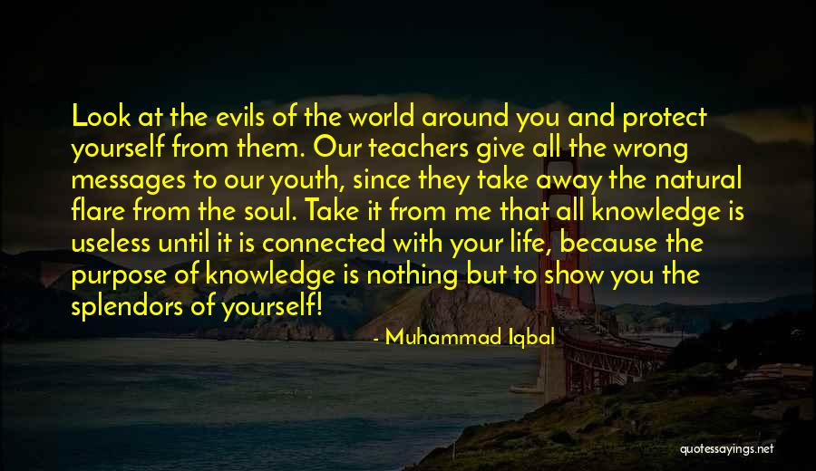 Life Teachers Quotes By Muhammad Iqbal Life Teachers Quotes By Muhammad Iqbal