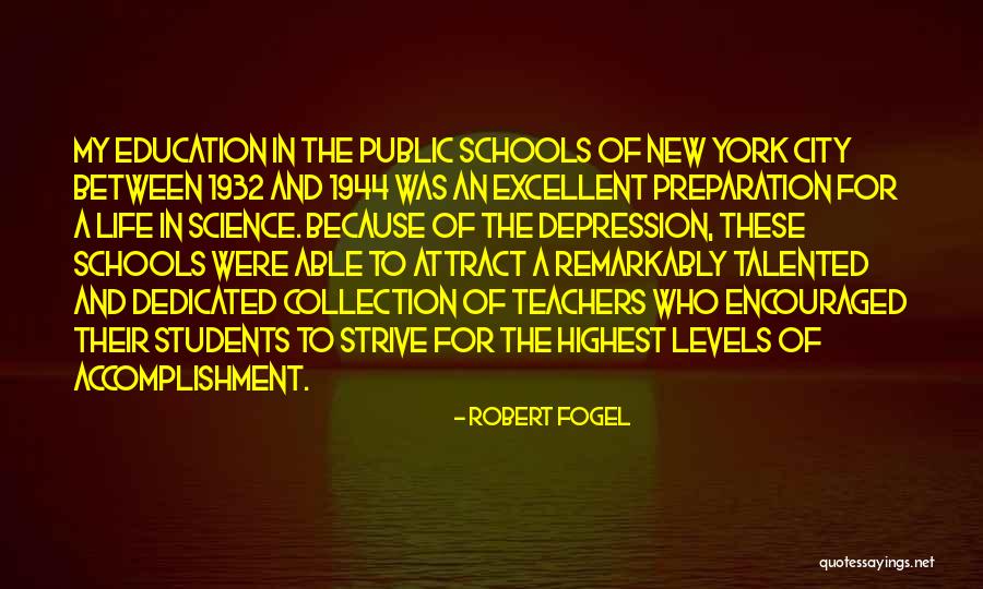Life Teachers Quotes By Robert Fogel Life Teachers Quotes By Robert Fogel
