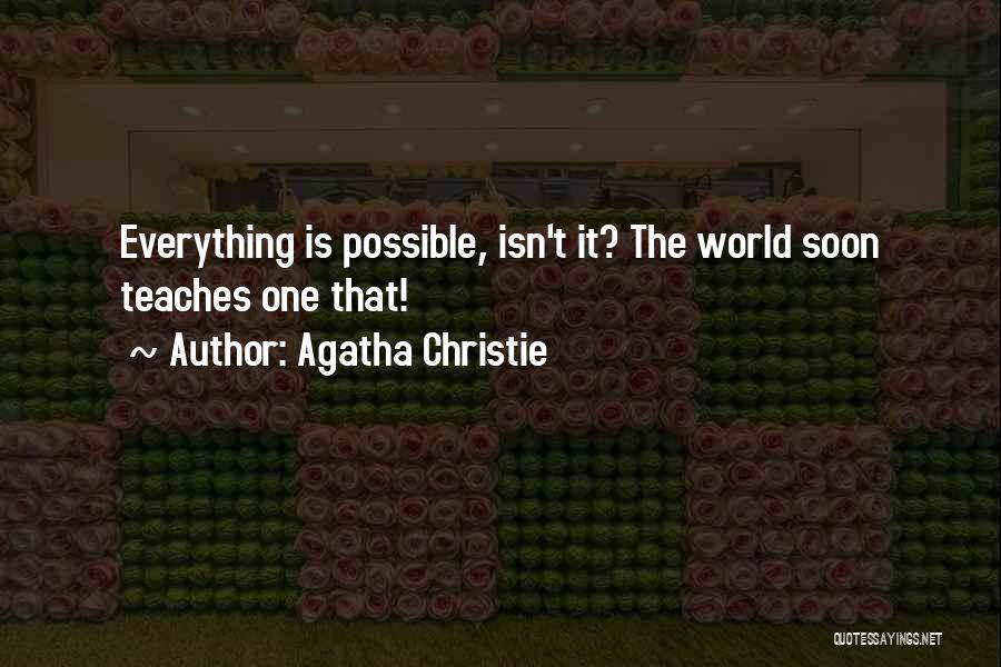 Life Teaches Everything Quotes By Agatha Christie