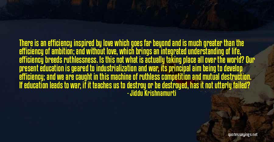 Life Teaches Quotes By Jiddu Krishnamurti Life Teaches Quotes By Jiddu Krishnamurti