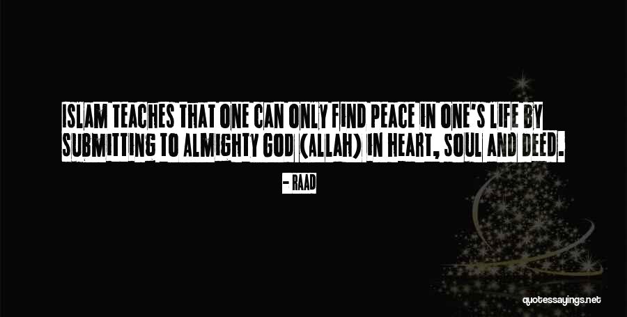 Life Teaches Quotes By Raad Life Teaches Quotes By Raad