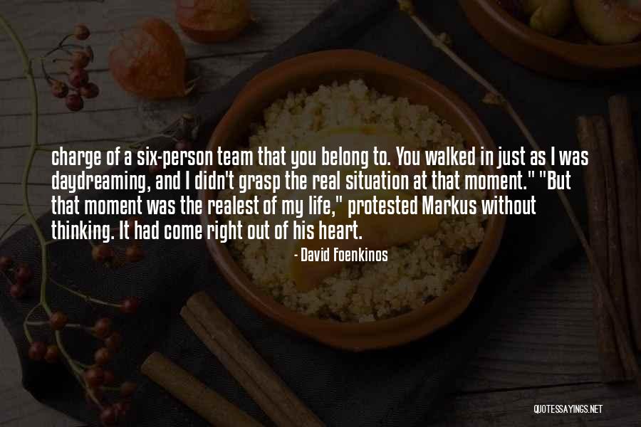 Life Team Quotes By David Foenkinos