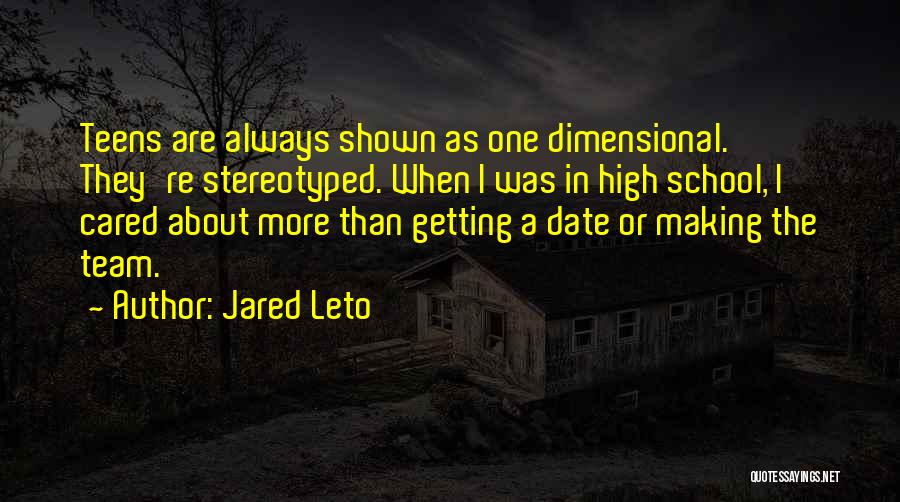 Life Team Quotes By Jared Leto