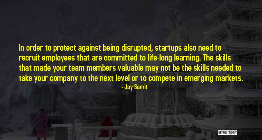 Life Team Quotes By Jay Samit