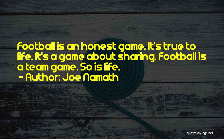 Life Team Quotes By Joe Namath