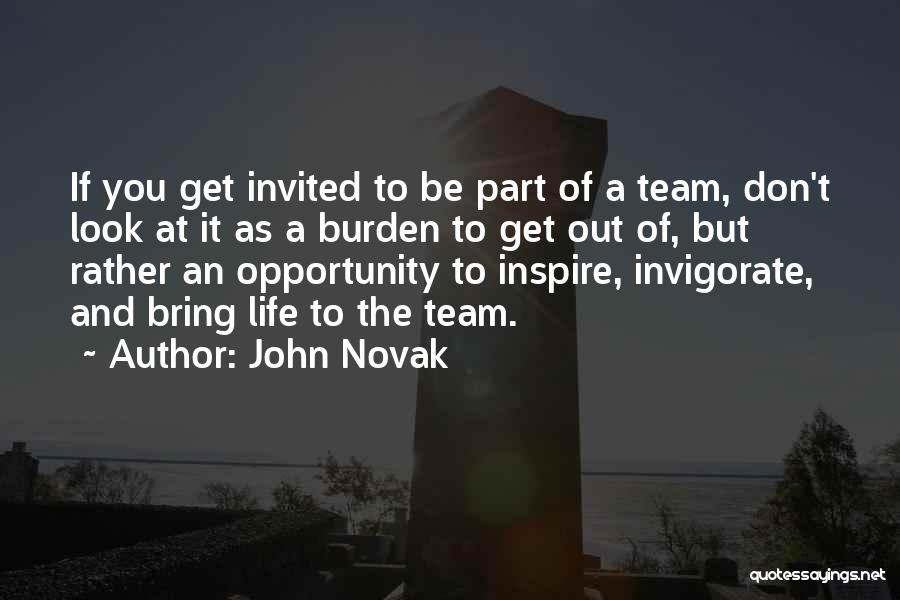 Life Team Quotes By John Novak